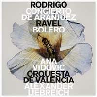 Joaquín Rodrigo: Concierto de Aranjuez / Maurice Ravel: Boléro