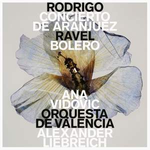 Joaquín Rodrigo: Concierto de Aranjuez / Maurice Ravel: Boléro