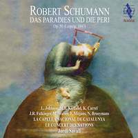 Robert Schumann: Das Paradies und die Peri