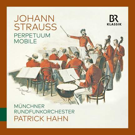 Johann Strauss: Perpetuum Mobile