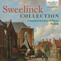 Sweelinck Collection: Complete Keyboard Music & Psalms
