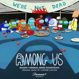 Among Us, Season 1 (Original Series Soundtrack)