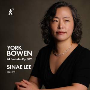 York Bowen: 24 Preludes, Op. 102