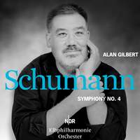 Schumann: Symphony No. 4 in D Minor, Op. 120