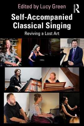 Self-Accompanied Classical Singing: Reviving a Lost Art