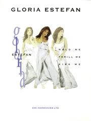 Gloria Estefan: Hold Me, Thrill Me, Kiss Me