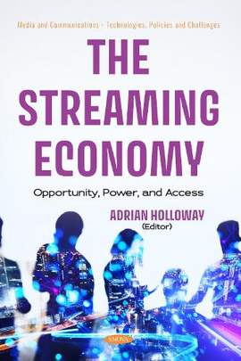 The Streaming Economy: Opportunity, Power, and Access