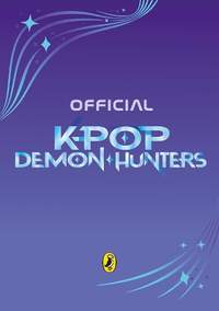 KPop Demon Hunters: The Official Junior Novelization: Deluxe Edition
