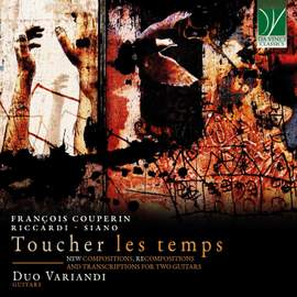 Toucher les temps - New compositions, recompositions and transcriptions for two guitars