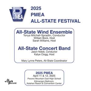 2025 PMEA: All-State Wind Ensemble & All-State Concert Band