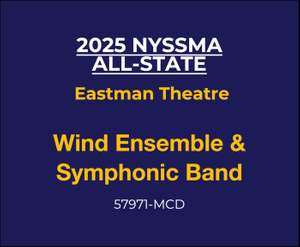 2025 NYSSMA: All-State Wind Ensemble & All-State Symphonic Band