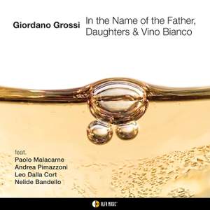 In the Name of the Father, Daughters & Vino Bianco