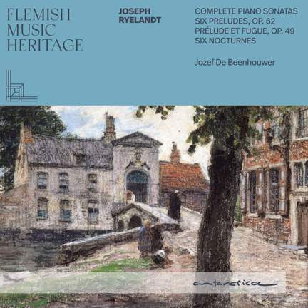 Ryelandt: Complete Piano Sonatas