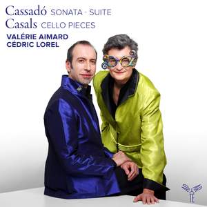 Cassadó: Sonate, Suite - Casals: Cello Pieces