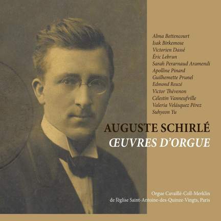 Auguste Schirlé Oeuvres d'orgue