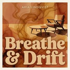 Breathe and Drift