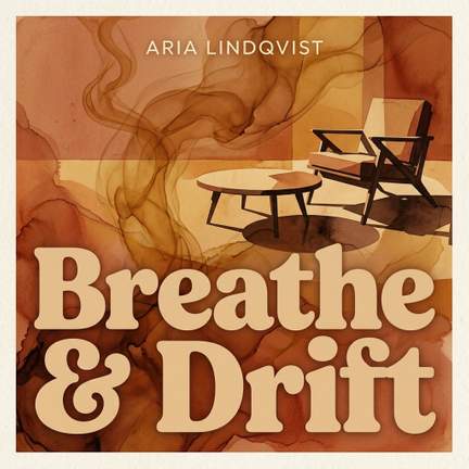 Breathe and Drift