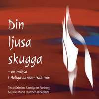Din ljusa skugga
