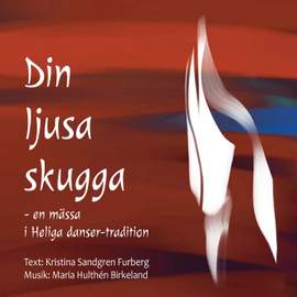 Din ljusa skugga