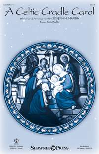 Joseph M. Martin: A Celtic Cradle Carol