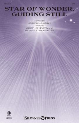 Joseph M. Martin_Michael E. Showalter: Star Of Wonder, Guiding Still