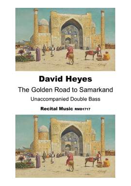 David Heyes: The Golden Road to Samarkand