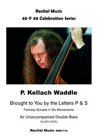 P. Kellach Waddle: Brought to You by the Letters P & S