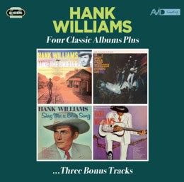 FOUR CLASSIC ALBUMS PLUS (HANK WILLIAMS AS LUKE THE DRIFTER / HANK WILLIAMS ON STAGE / SING ME A BLUE SONG / THE LONESOME SOUND OF)