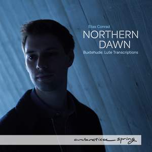 Northern Dawn - Buxtehude: Lute Transcriptions