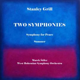 Stanley Grill - Two Symphonies