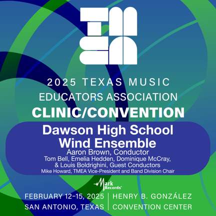 2025 TMEA: Dawson High School Wind Ensemble