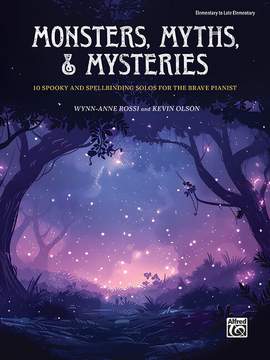 Rossi, Wynn-Anne: Monsters, Myths & Mysteries (piano)