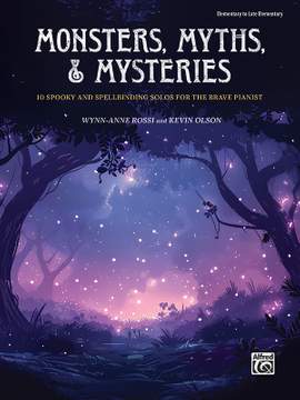 Rossi, Wynn-Anne: Monsters, Myths & Mysteries (piano)