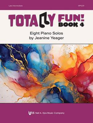 Yeager, Jeanine: Totally Fun! Book 4