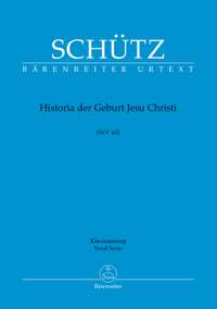 Schutz, Heinrich: Historia der Geburt Jesu Christi, SWV 435