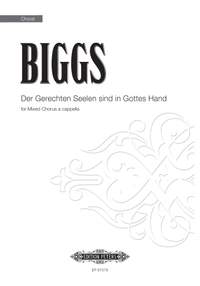 Biggs, Hayes: Der Gerechten Seelen sind in Gottes Hand