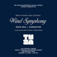 2025 TMEA: West Plains High School Wind Symphony