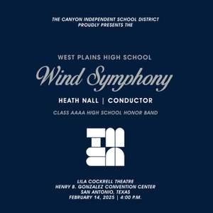 2025 TMEA: West Plains High School Wind Symphony