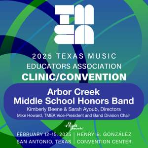 2025 TMEA: Arbor Creek Middle School Honors Band