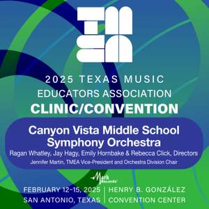 2025 TMEA: Canyon Vista Middle School Orchestra