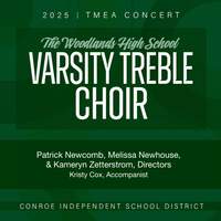 2025 TMEA: The Woodlands High School Varsity Treble Choir