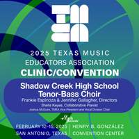 2025 TMEA: Shadow Creek High School Varsity Tenor-Bass Choir