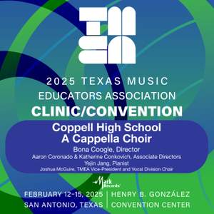 2025 TMEA: Coppell High School A Cappella Choir