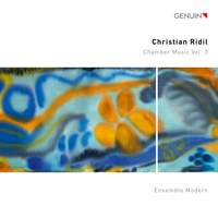 Christian Ridil - Chamber Music Vol. 3