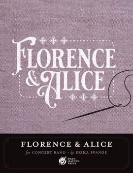 Erika Svanoe: Florence & Alice