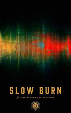 Erika Svanoe: Slow Burn