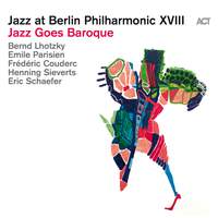 Jazz at Berlin Philharmonic XVIII : Jazz Goes Baroque