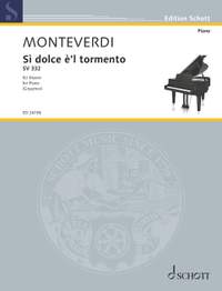 Monteverdi, Claudio: Sì dolce è’l tormento SV 332