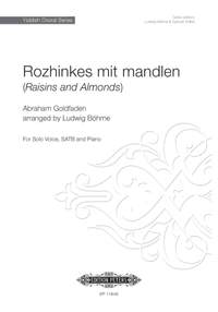 Abraham Goldfaden: Rozhinkes mit mandlen (Raisins and Almonds)