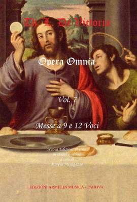 Tomás Luis de Victoria: Opera Omnia, volume 7 - Messe a 9 e 12 voci